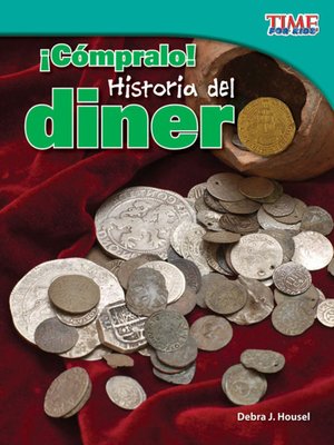 cover image of ¡Cómpralo! Historia del dinero (Buy It! History of Money)